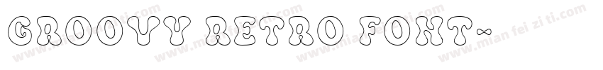 Groovy Retro Font字体转换
